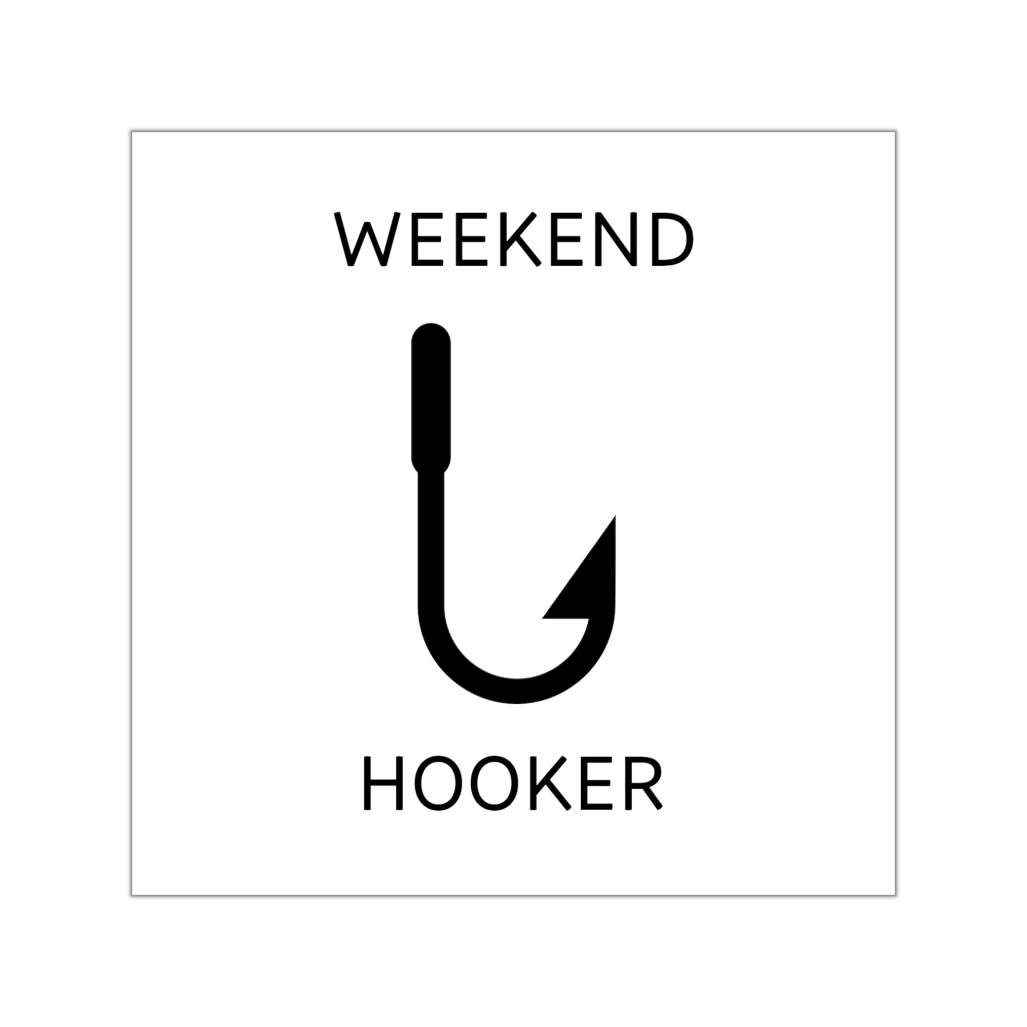 Funny fishing weekend hooker sticker