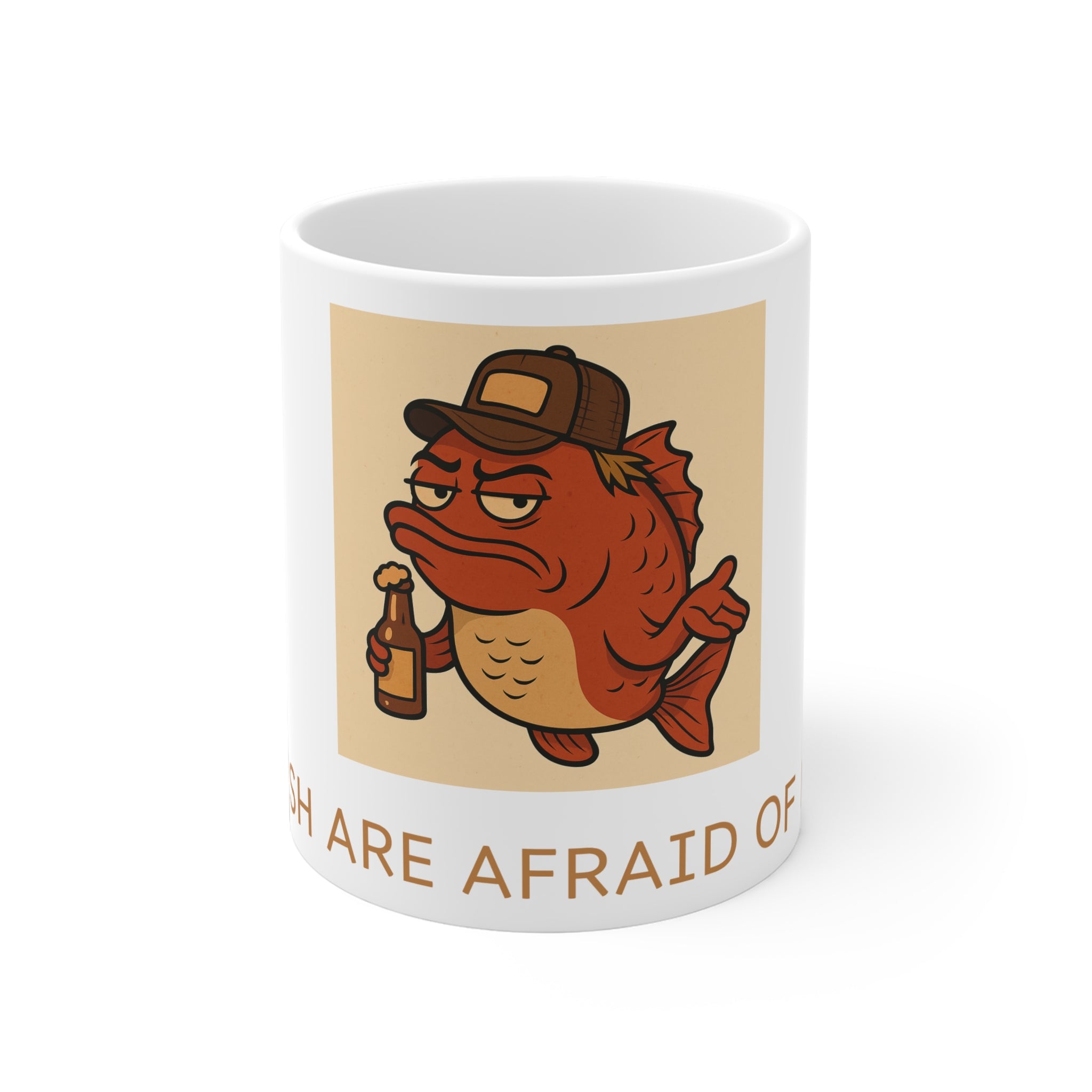 Funny fishing fish are afraid of me mug 