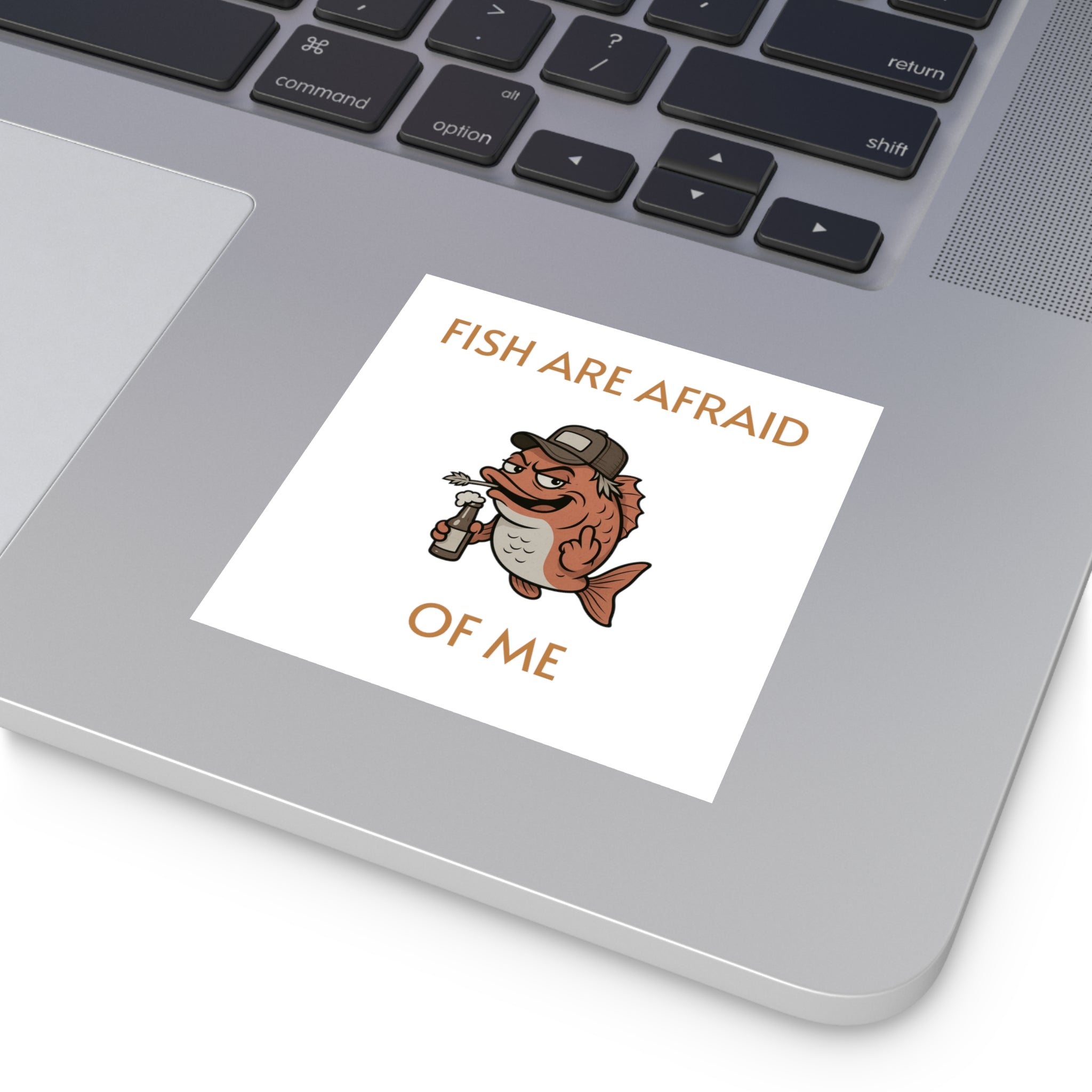 Funny fishing fish are afraid of me sticker