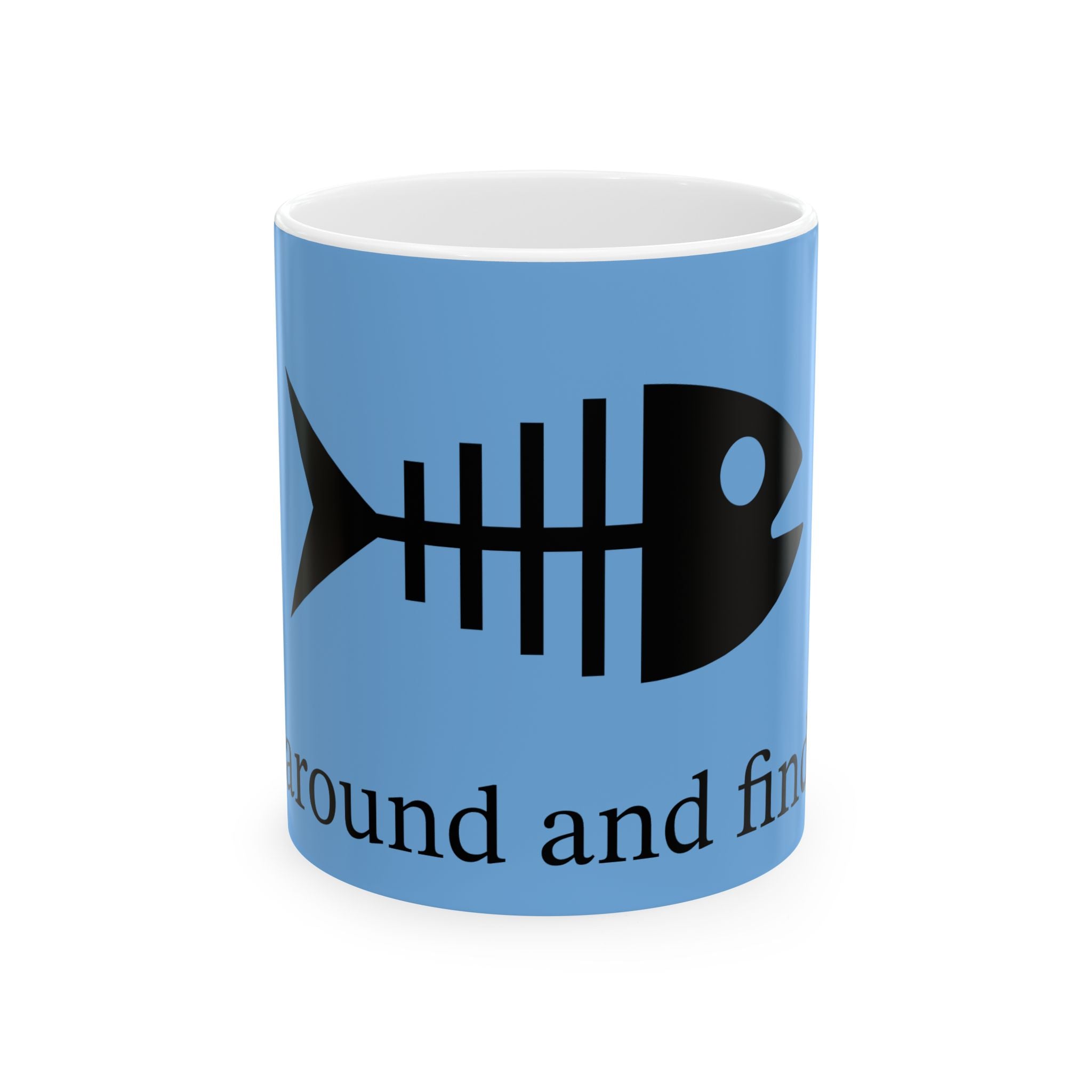 Funny fishing fish are afraid of me skeleton fish mug
