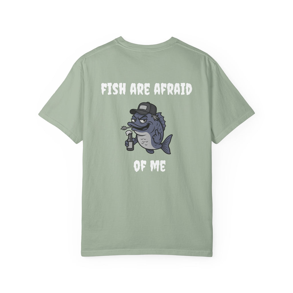 Funny fishing fish are afraid of me tee