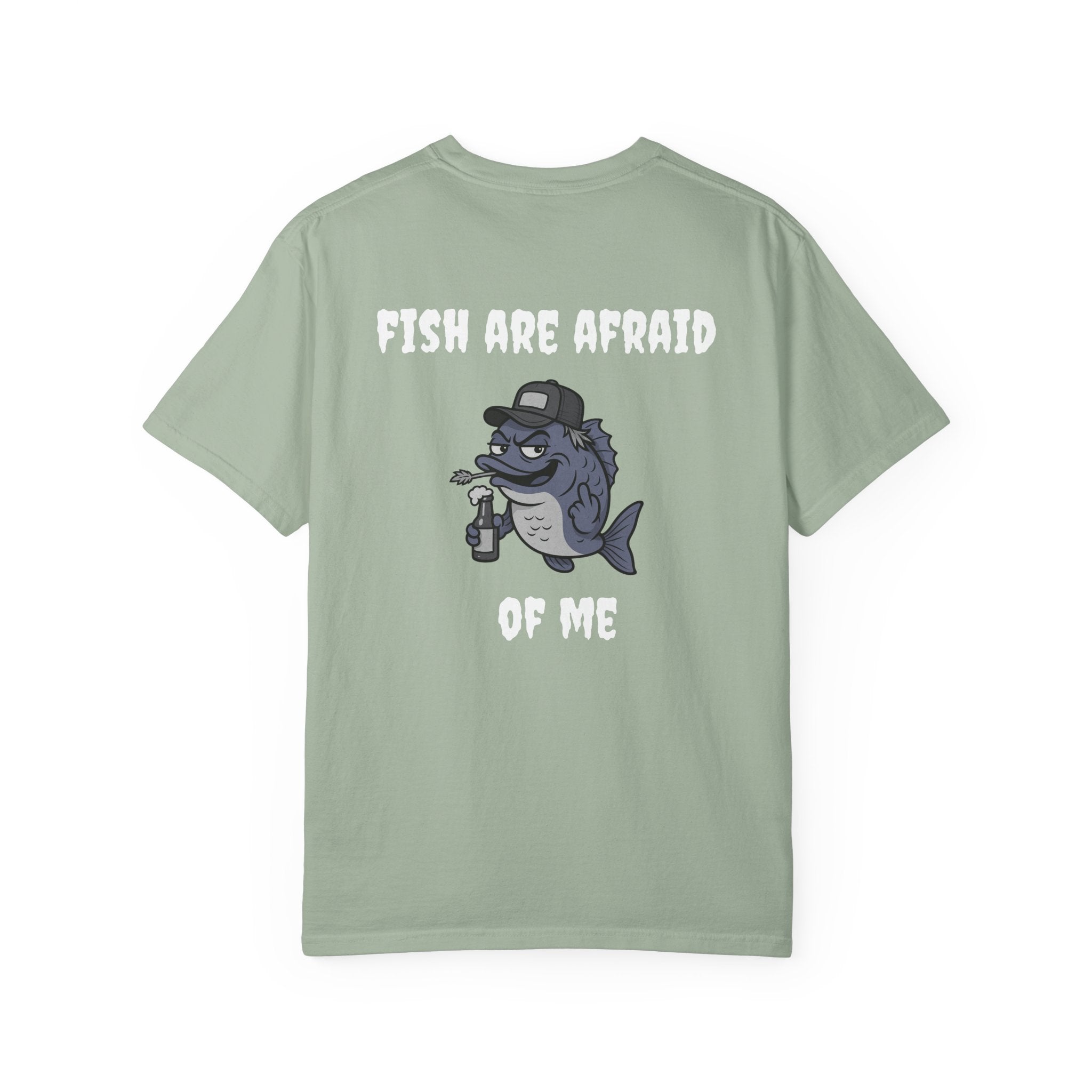 Funny fishing fish are afraid of me tee