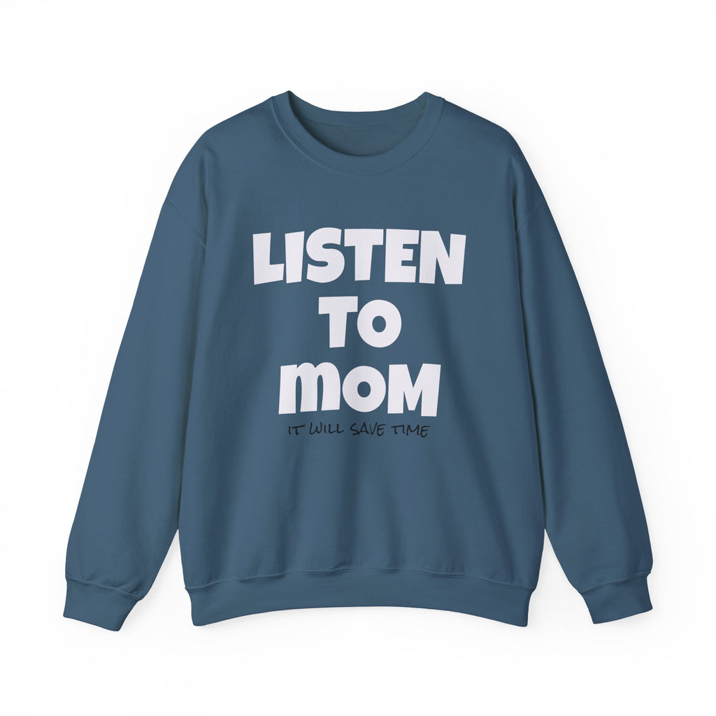 Listen to Mom Cozy Crewneck Sweatshirt