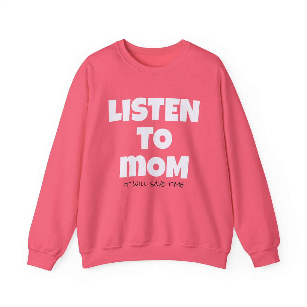 Listen to Mom Cozy Crewneck Sweatshirt