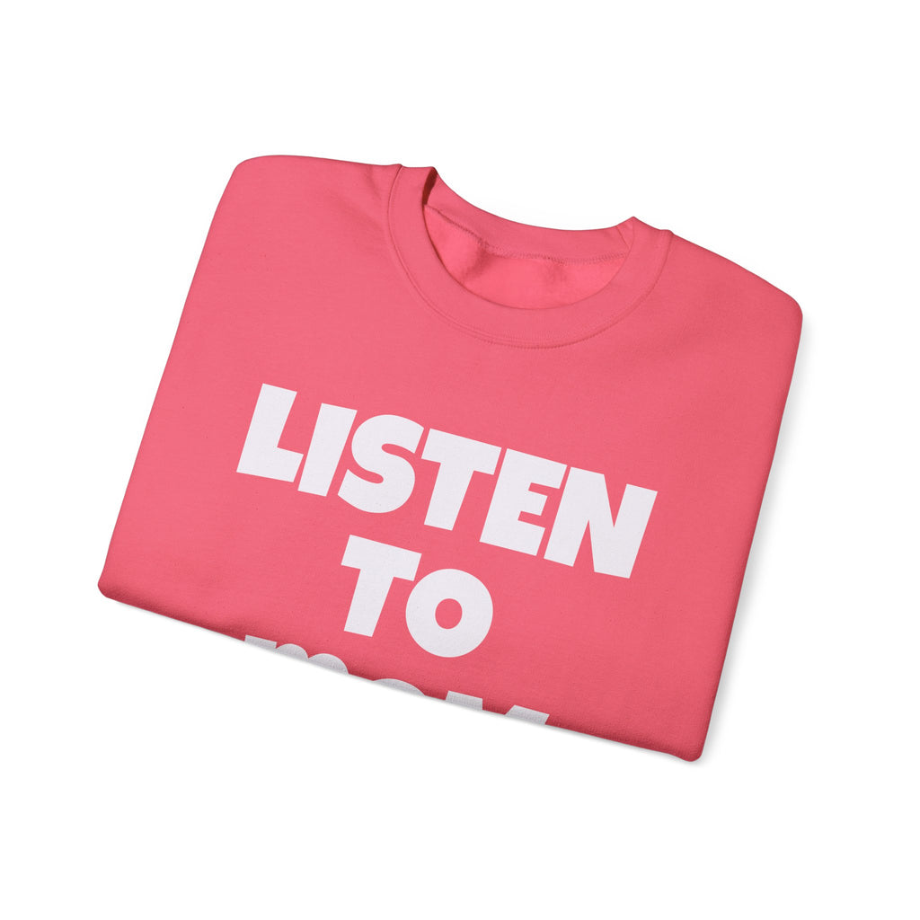 Listen to Mom Cozy Crewneck Sweatshirt