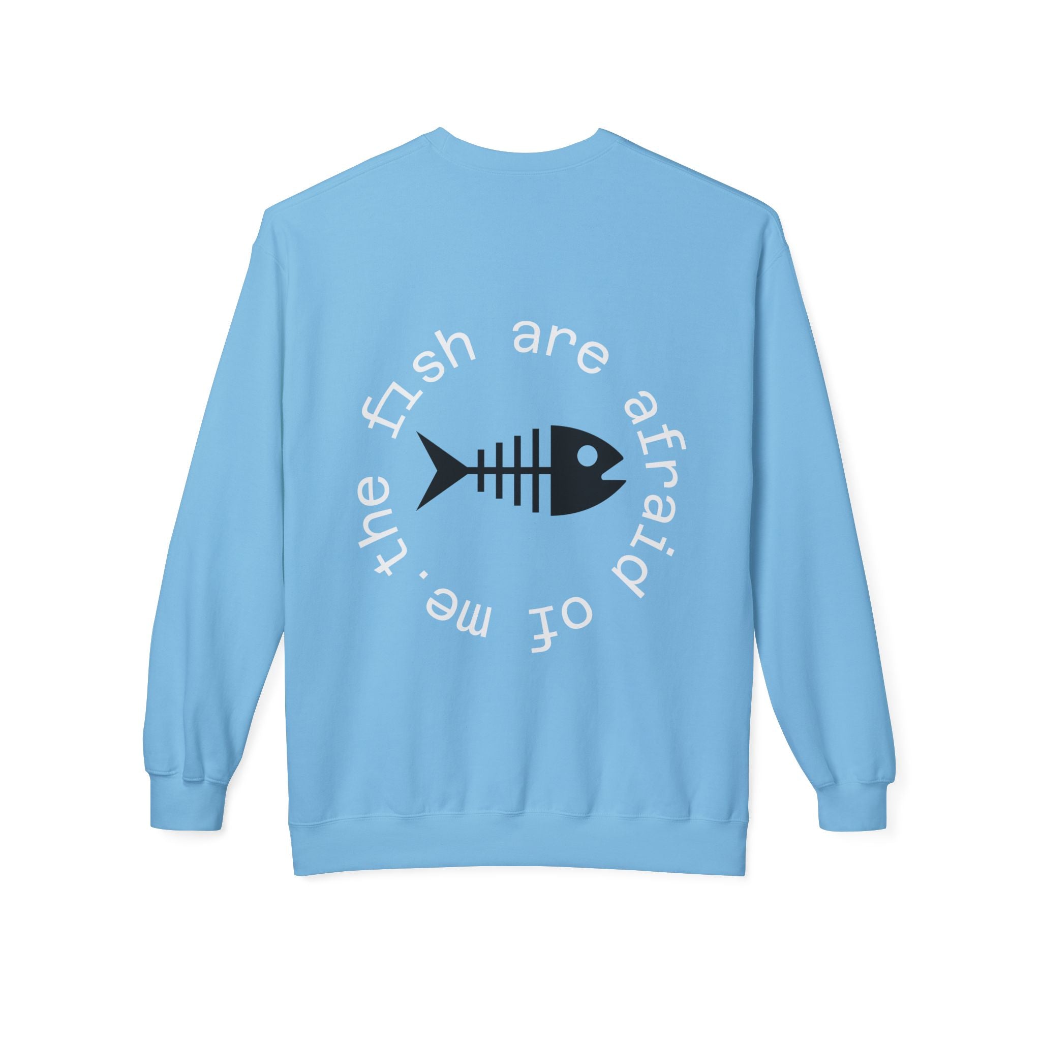 Funny fishing fish are afraid of me skeleton sweatshirt 