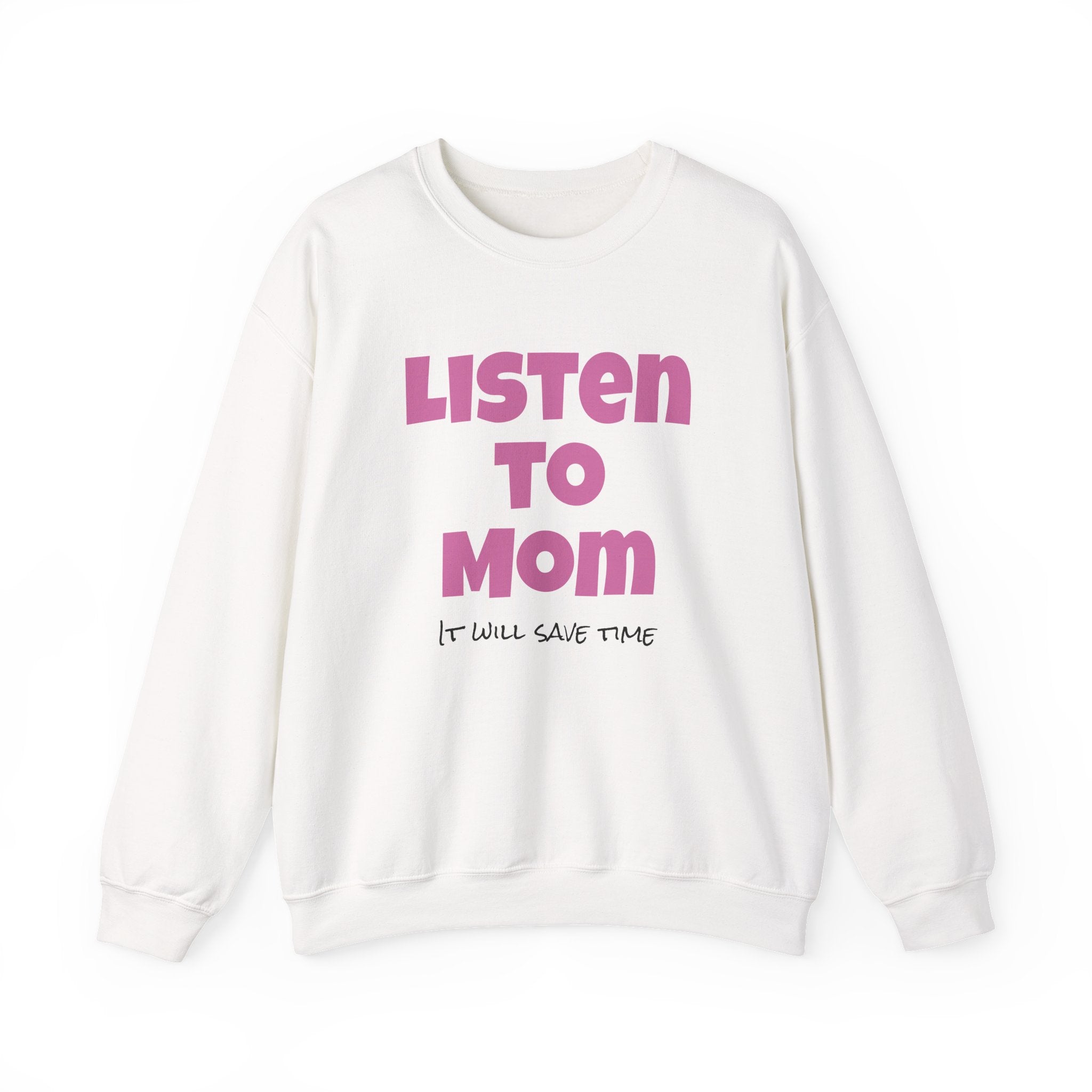 Listen to Mom Cozy Crewneck Sweatshirt