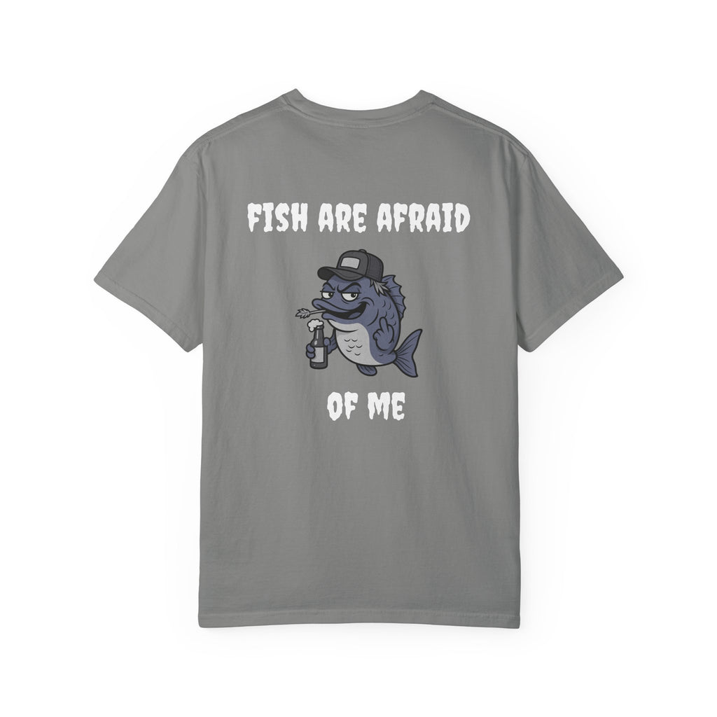 Funny fishing fish are afraid of me tee